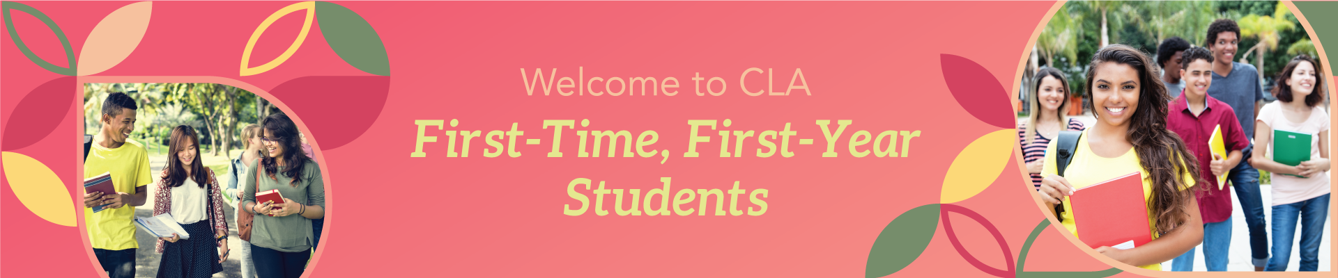 Welcome to CLA First-Time, First-Year Students