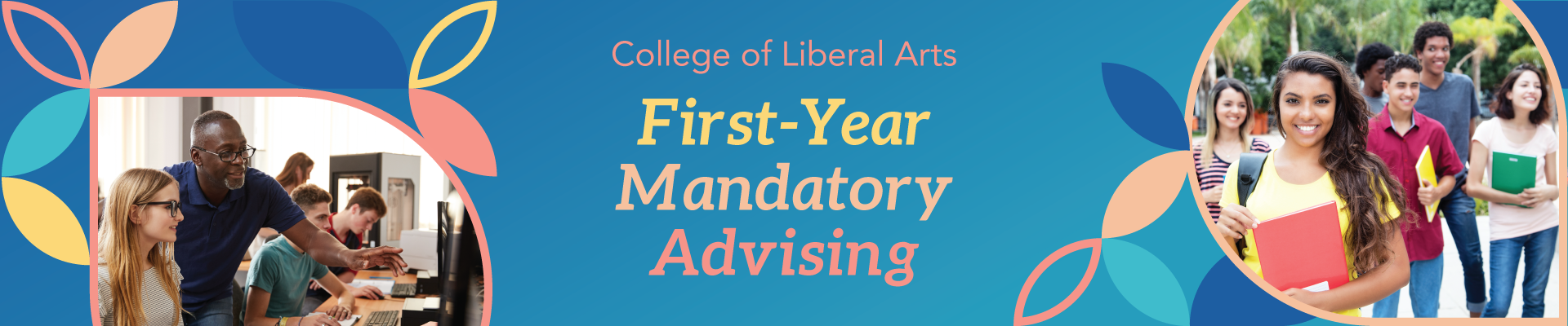 College of Liberal Arts First-Year Mandatory Advising