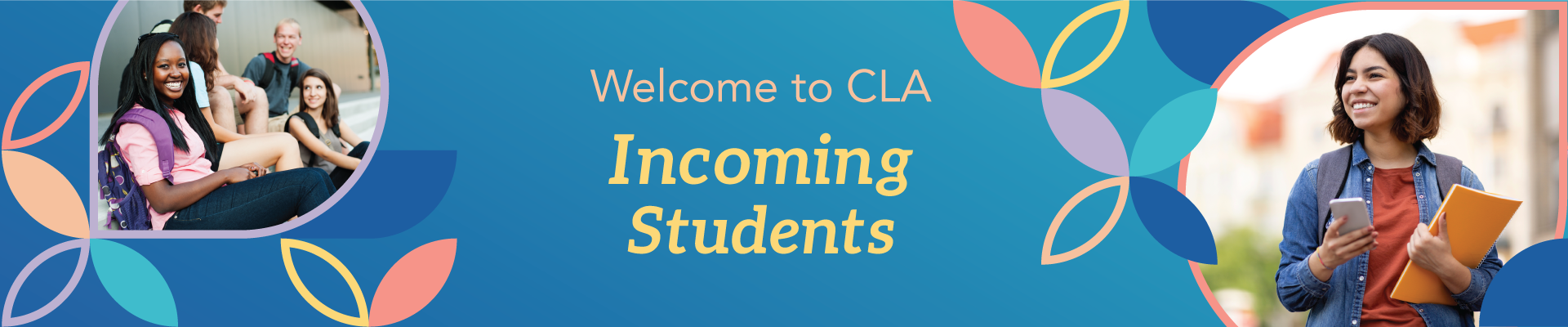 Welcome to CLA Incoming Students