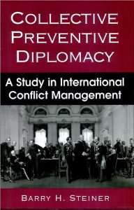 Collective Preventive Diplomacy - A Study in International Conflict Management Book Cover