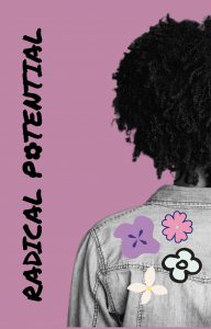 Zine cover: Radical Potential with a the back of a woman showing